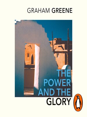 cover image of The Power and the Glory